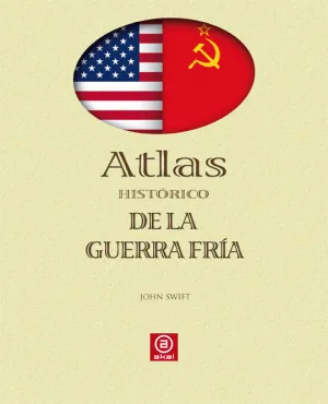 Atlas Historico de la Guerra Fria