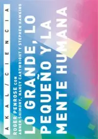 Lo Grande, lo Pequeño y la Mente Humana