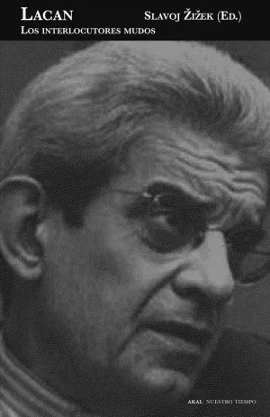 Lacan. Los Interlocutores Mudos