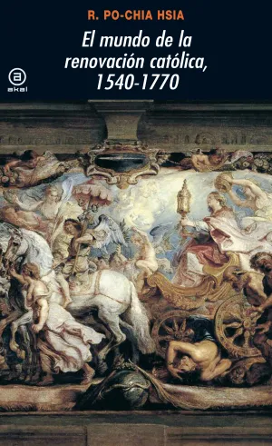 Mundo de la Renovacion Catolica 1540-1770