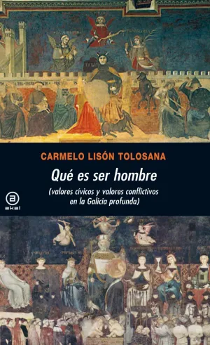 Que Es Ser Hombre: Valores Civicos y Conflictivos