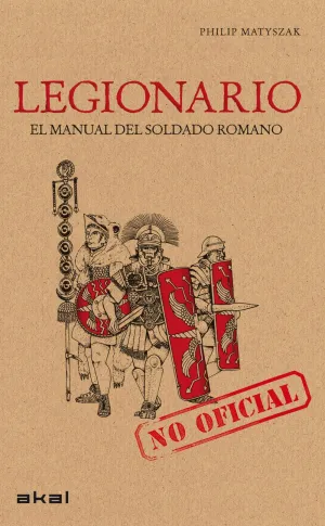 Legionario Manual del Soldado Romano