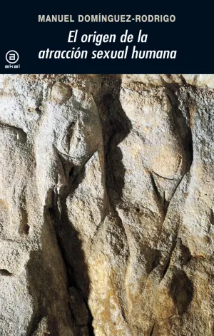 El Origen de la Atraccion Sexual Humana
