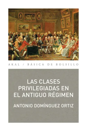 Las Clases Privilegiadas en el Antiguo Regimen