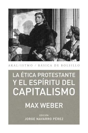 La Etica Protestante y el Espiritu del Capitalismo