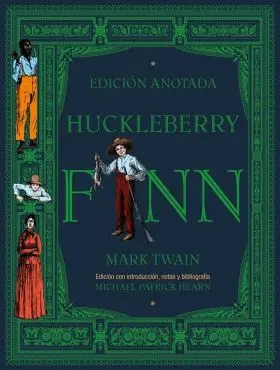 Huckleberry Finn. Edicion Anotada