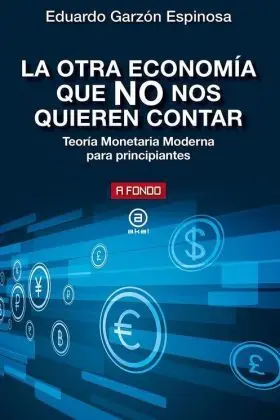 Otra Economia que no nos Quieren Contar, la
