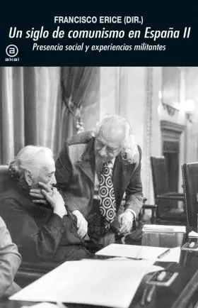 Un Siglo de Comunismo en España Ii