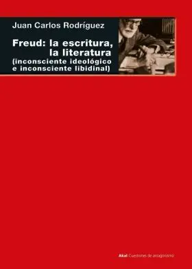 Freud la Escritura la Literatura