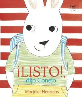 Listo! Dijo el Conejo