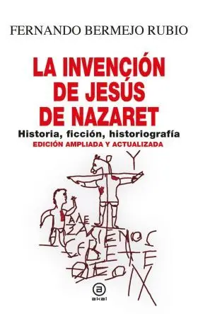 Invencion de Jesus de Nazaret, la