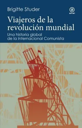 Viajeros de la Revolucion Mundial