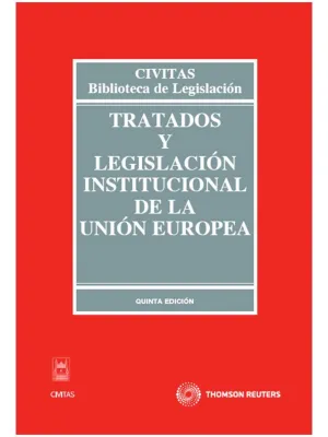 Tratado y Legislacion Institucional de la Union Eu