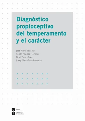 Diagnóstico Propioceptivo del Temperamento y el Carácter