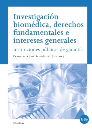 Investigación Biomédica, Derechos Fundamentales e Intereses Generales