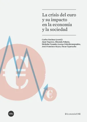La Crisis del Euro y Su Impacto en la Economia y L