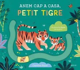 Anem Cap a Casa, Petit Tigre