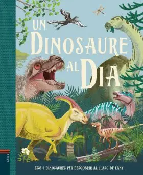 Un Dinosaure Al Dia