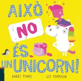 Aix. No És un Unicorn!