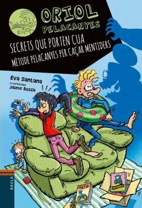 Secrets que Porten Cua. Metode Pelacanyes Per Caçar Mentiders
