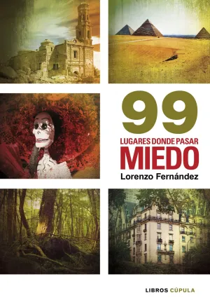 99 Lugares Donde Pasar Miedo