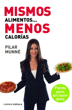Mismos Alimentos... Menos Calorias