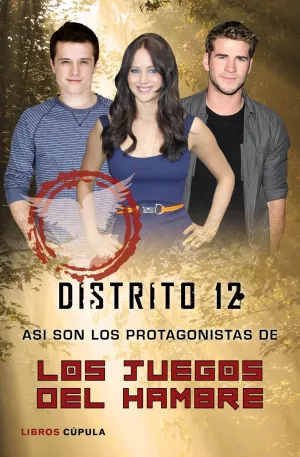 Distrito 12. Asi Son los Protagonistas de los Jueg
