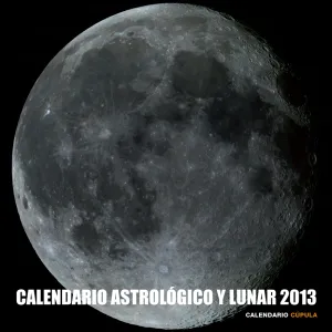 Calendario Astrologico y Lunar 2013