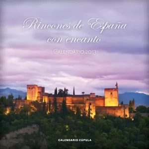 Calendario Rincones de España con Encanto 2013
