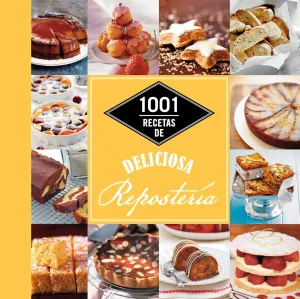 1001 Recetas de Deliciosa Reposteria
