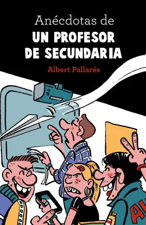 Anecdotas de un Profesor de Secundaria