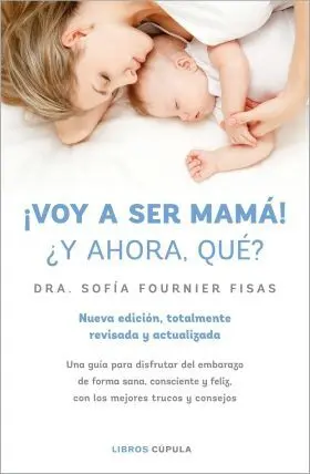 ¡Voy a Ser Mam! ¿Y Ahora Que?