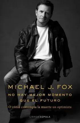 No Hay Mejor Momento que el Futuro