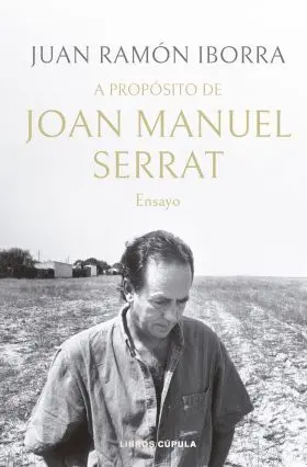 A Propósito de Joan Manuel Serrat