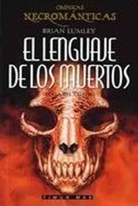 Lenguaje de los Muertos (Necromanticas 4)