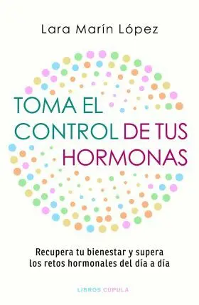 Toma el Control de Tus Hormonas