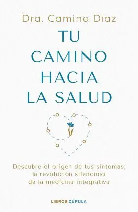 Tu Camino Hacia la Salud