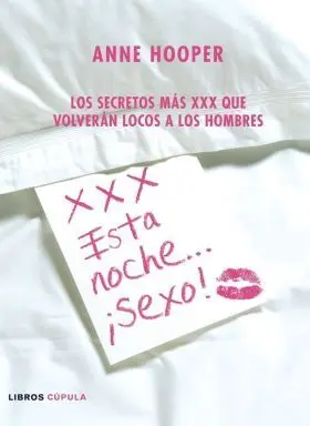 Xxx. Esta Noche... ¡Sexo!