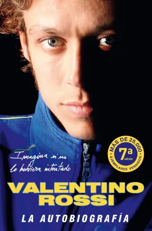Valentino Rossi. La Autobiografia (Rustica)