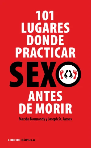 101 Lugares Donde Practicar Sexo Antes de Morir