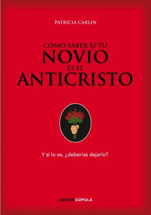 Como Saber si tu Novio Es el Anticristo