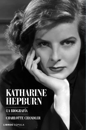Katharine Hepburn. La Biografia