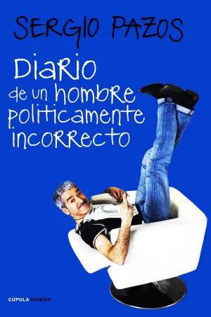 Diario de un Hombre Politicamente Incorrecto