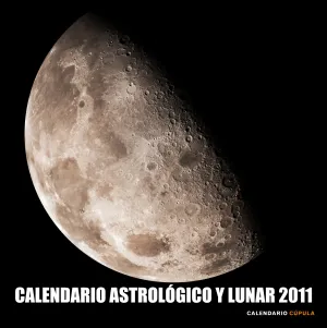 30 X 30 Calendario Astrologico y Lunar 2011