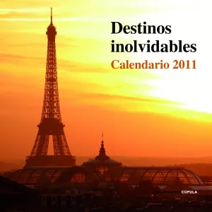 30 X 30 Calendario Destinos Inolvidables 2011