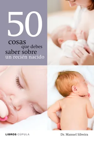 50 Cosas que Debes Saber Sobre un Recien Nacido
