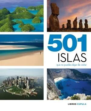 501 Islas que no Puedes Dejar de Visitar