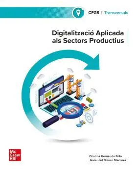 Digitalització Aplicada Al Sistema Productiu. Grau Superior