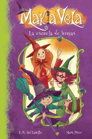 La Escuela de Brujas (Makia Vela 1) (Fixed Layout)