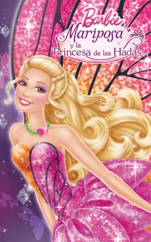 Mariposa y la Princesa de las Hadas (Barbie Núm. 3)
